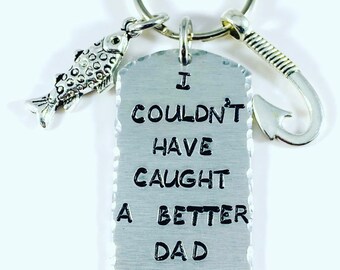I couldn’t have caught a better dad/stepdad/bonus dad/mom/stepmom/etc