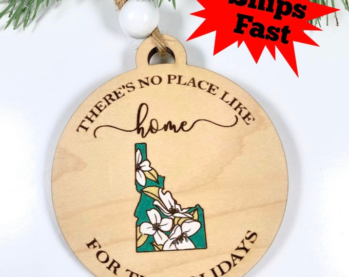Idaho Ornament - No place like home for the holidays - Idahome -