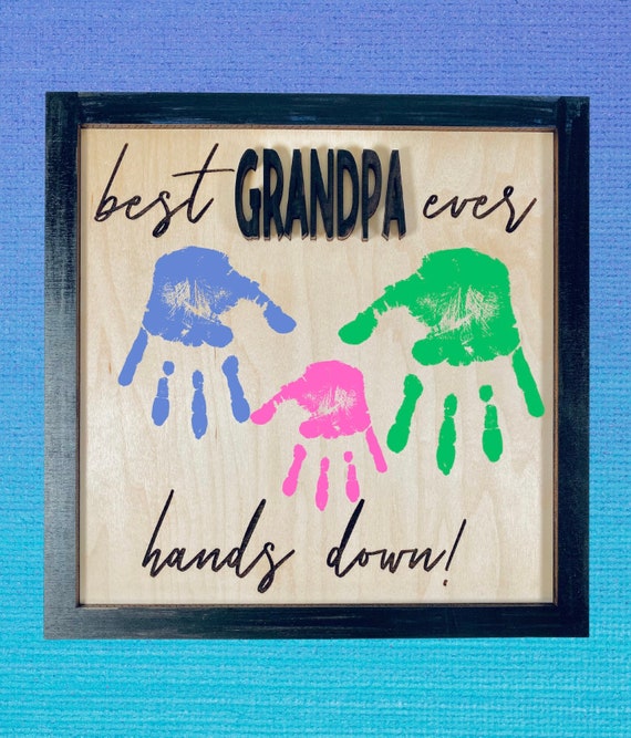 Father’s Day Handprint Sign - Kids’ handprint Sign - Personalized Father’s Day - Best Father, Grandpa, Papa Hands Down