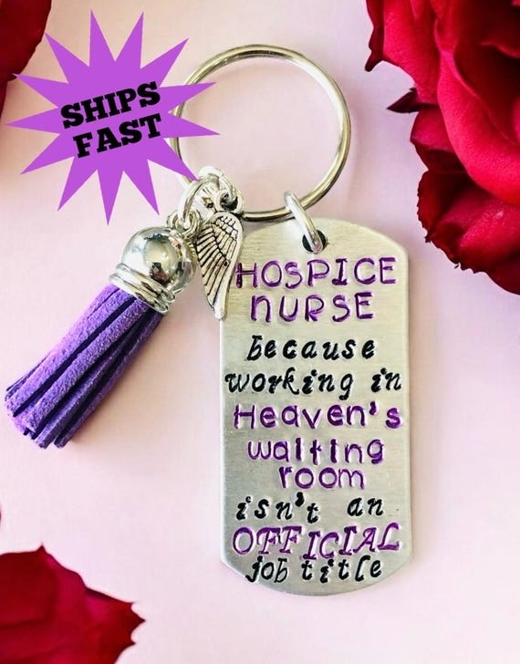 Hospice Nurse Keychain - Working in Heaven's Waiting Room - Nurse Keychain
