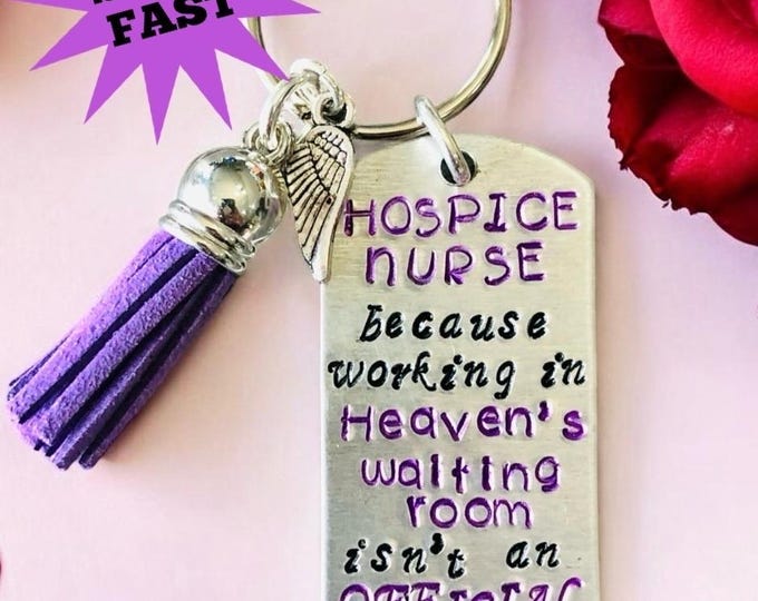 Hospice Nurse Keychain - Working in Heaven's Waiting Room - Nurse Keychain