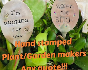 Personalized Hand Stamped Garden Marker: Sarcastic Plant Quote