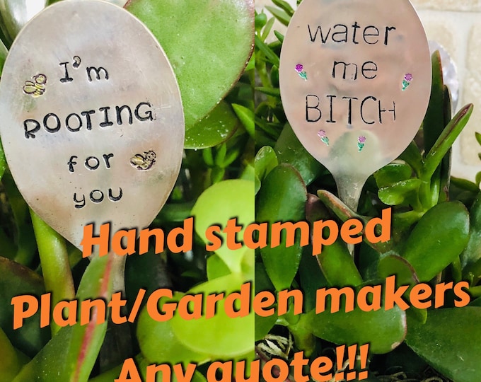 Plant/Garden Markers - Personalized with ANY QUOTE - Sarcastic Garden Markers