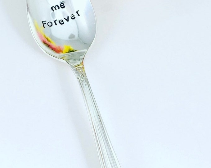 Spoon me Forever -  Anniversary/Valentines/Every Day hand stamped vintage fork