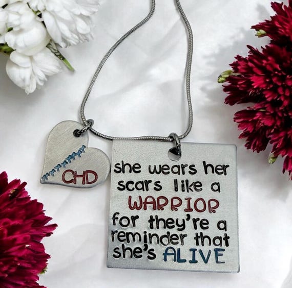 She/he/I wears her/his/my scars like a warrior...CHD awareness necklace or keychain