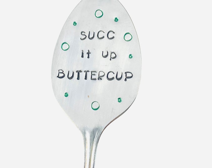Spoon Plant/Garden Markers - Succ It Up Buttercup