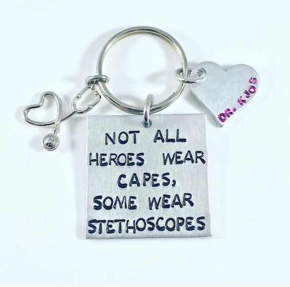 Personalized Keychain-Not all heroes wear capes, some wear stethoscopes