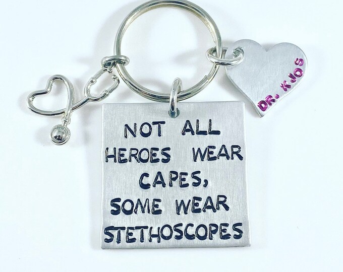 Personalized Keychain-Not all heroes wear capes, some wear stethoscopes