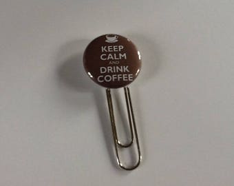 Pretty bookmark paperclip Keep calm and drink a coffee