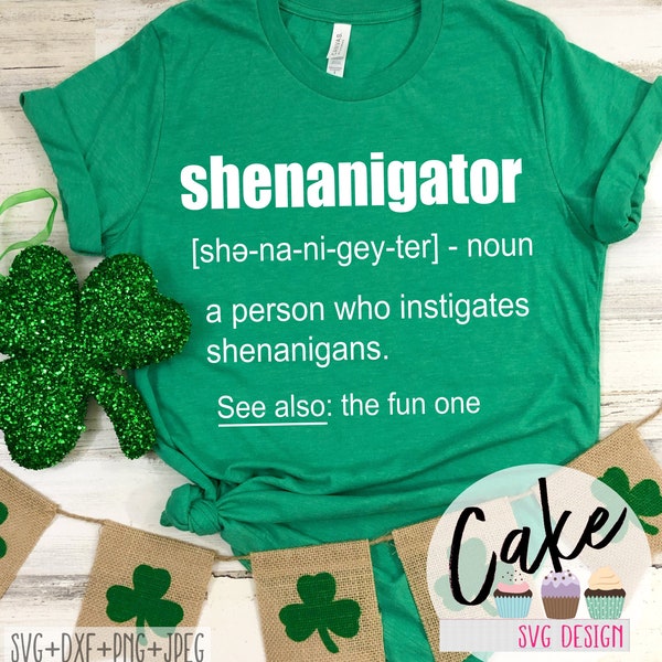 Shenanigator Definition SVG, Shenanigans Coordinator SVG, St Patricks Day Drinking Shirt, St Paddys Day PNG, Irish Shirt, Lucky Shirt Cricut