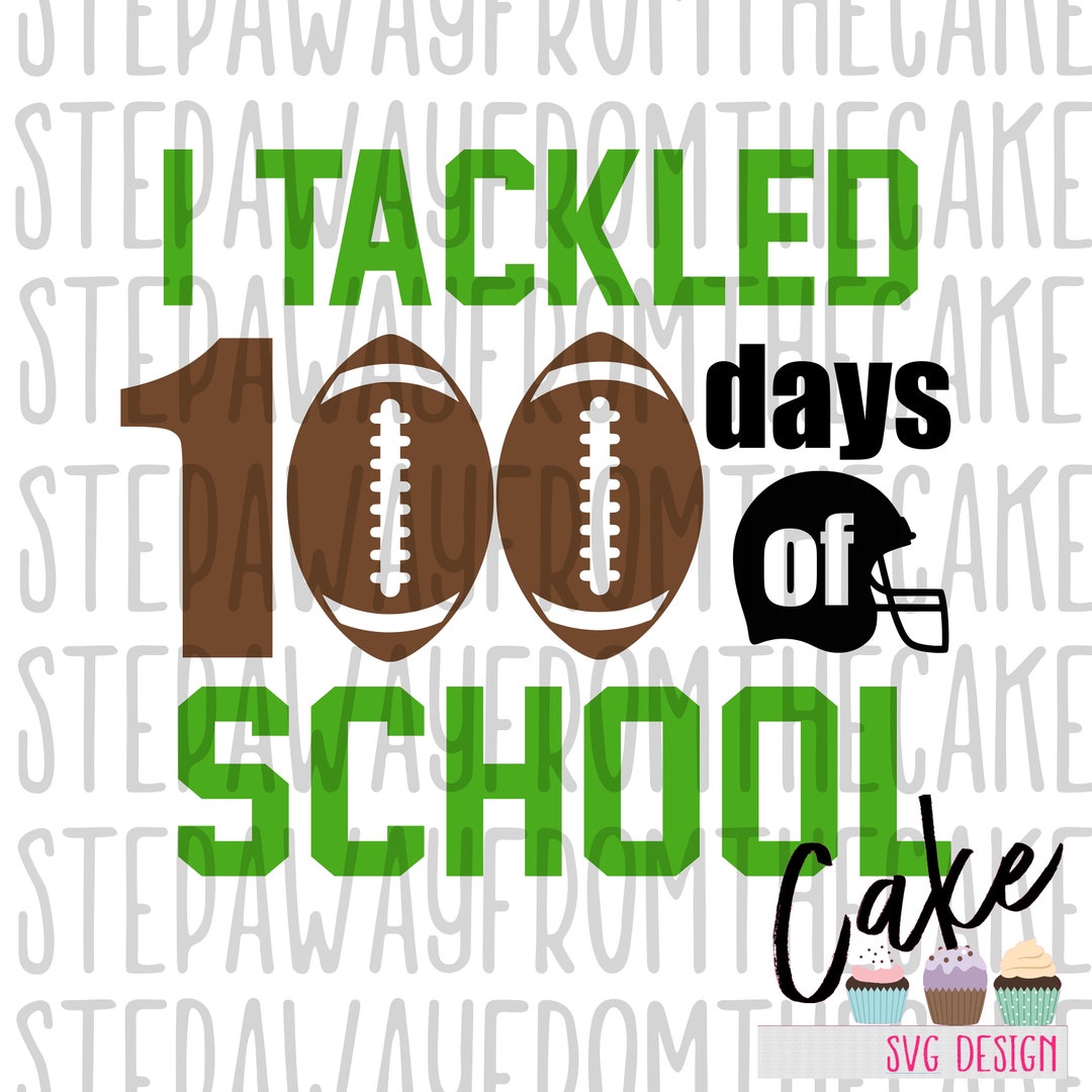 I Tackled 100 Days Of School SVG, Football Shirts SVG, Boy 100th Day Of ...