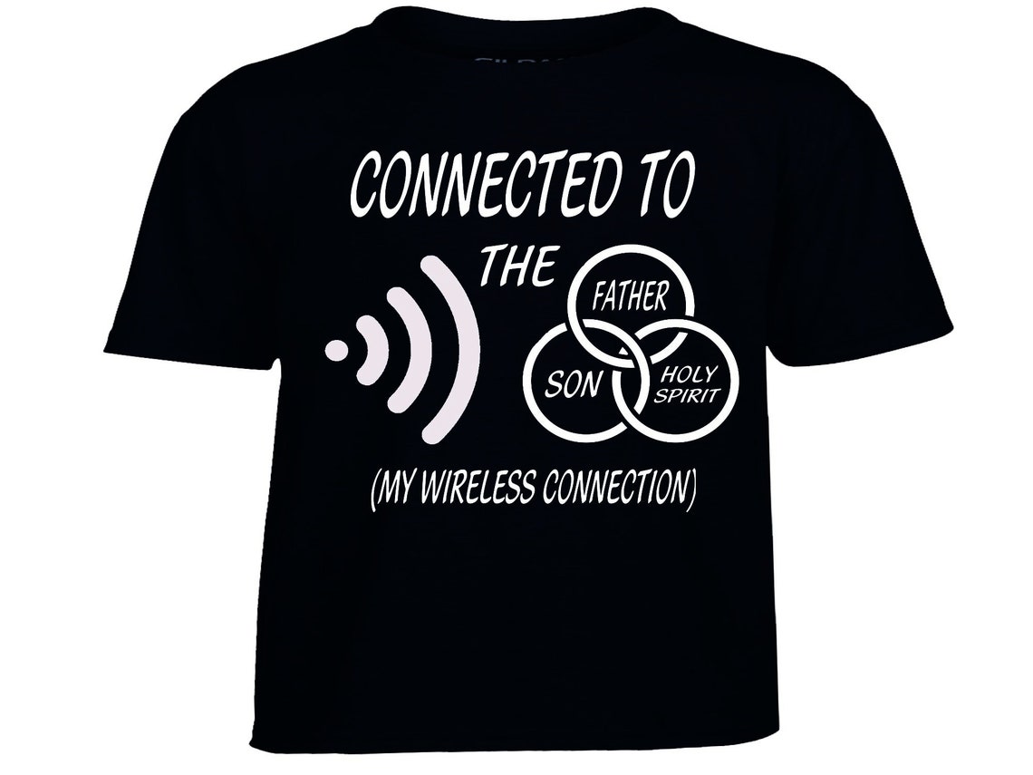 Connected to Jesus Tshirt Holy Trinity Shirt Jesus Tee Christian