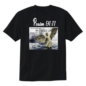 Psalm 91 shirt Psalm 9 11 shirt Faith tshirt He will order his angels Christian Tshirt Faith Tshirt Mother&#39;s day gift Father&#39;s day gift