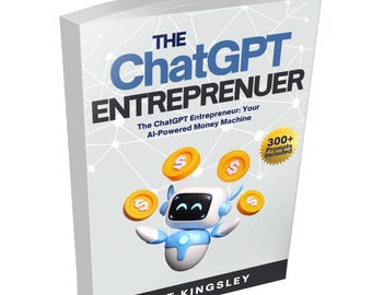 Earn 10,000+ a Month Using ChatGPT — Chatgpt Entrepreneur, Chatgpt Business Ideas, ai Entrepreneurship, Build a Business With Chatgpt