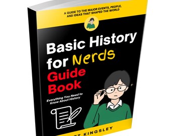 Op de afbeelding: Een zwart en geel boek met de titel "Basic History for Nerds Guide Book" met een cartoonillustratie van een persoon met een bril en een groene trui. De tekst "Everything You Need to Know About History" staat onder de titel. De naam van de auteur, "Matt Kingsley", staat onderaan het boek.