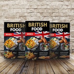 British Cookbook,British Recipes,Traditional British Food,British Baking,Sunday Roast,Afternoon Tea,British Classics,Family Meals