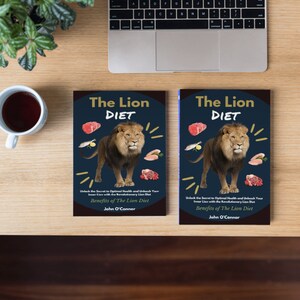 The Lion Diet Ebook: Unlock the Secret to Optimal Health and Unleash