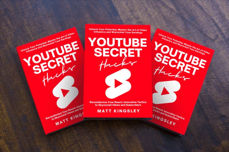 May include: Three red paperback books titled "YouTube Secret Hacks" with a white play button icon. The book covers feature the text "Unlock Your Potential: Master the Art of Video Influence and Skyrocket Your Earnings." The author is Matt Kingsley.