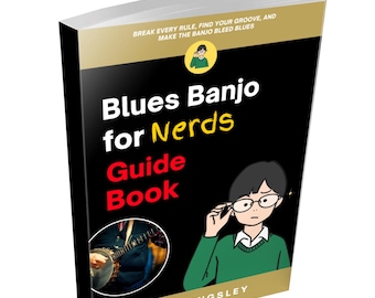 ブルース・バンジョー入門：バンジョー・レッスンブック、初心者向けバンジョー・メソッド、バンジョー・コードを学ぶ、バンジョー・スケール・ブック、バンジョー音楽理論