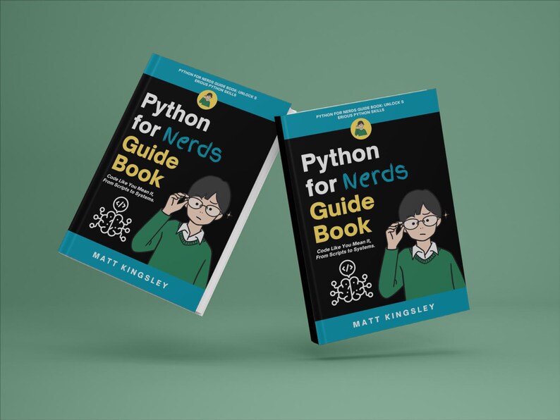 K&ouml;nnte beinhalten: Zwei schwarze und wei&szlig;e Buchcover mit dem Titel "Python for Nerds Guide Book" und einer Cartoon-Illustration einer Person mit Brille. Der Text "Code Like You Mean It. From Scripts to Systems." steht ebenfalls auf dem Cover.