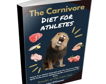 The Carnivore Lion Diet:Carnivore Diet Cookbook,Recipes,Zero Carb,Meat-Based Diet,Keto Diet,Paleo,Healthy Eating. Contents Included