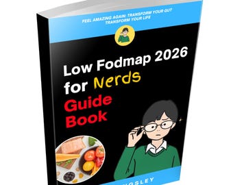 Low Fodmap 2026 for Nerds Guide Book,Low FODMAP Recipes,IBS Recipes,Irritable Bowel Syndrome,Gut Health,Recipe Book