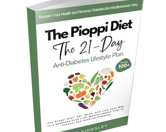 Pioppi Diet,Pioppi,Mediterranean Diet,Diabetes Diet,Weight Loss,Healthy Eating,Gluten-Free,Dairy-Free,Healthy Recipes,100+ Recipes