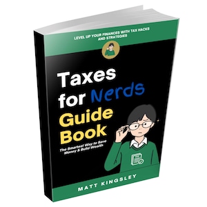 以下が含まれることがあります： 黒い背景に緑色のアクセントがついた本の表紙。タイトルは「Taxes for Nerds Guide Book」で白い文字。サブタイトルは「The Smartest Way to Save Money & Build Wealth」で、より小さな白い文字。眼鏡をかけ、緑色のセーターを着た人物が、税務申告書にチェックマークを付けているイラストが描かれている。
