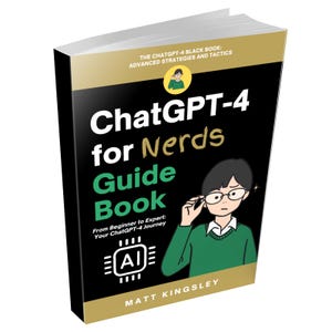 May include: A black and gold book cover with the title "ChatGPT-4 for Nerds Guide Book". The cover features a cartoon illustration of a person wearing glasses and a green sweater, looking at the viewer.