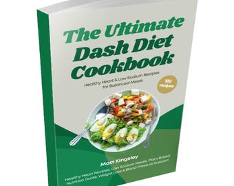 DASH Diet Cookbook,Weight Loss,Lower Blood Pressure,Meal Planning,Recipe Book,Hypertension Diet, 100 Recipes