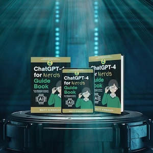 ChatGPT-4 for Nerds Guide Book: ChatGPT, ChatGPT Guide, ChatGPT for Beginners, Make Money with ChatGPT, ChatGPT Money Making, AI Tools