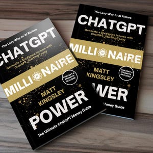 ChatGPT Millionaire Power: ChatGPT,ChatGPT Guide,ChatGPT for Beginners,Make Money with ChatGPT,ChatGPT Money Making,AI Tools