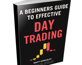 A Beginners Guide to Effective Day Trading: Stock Market Investing Book, Beginner Investing Guide, Day Trading Investing, Day Trading Basics