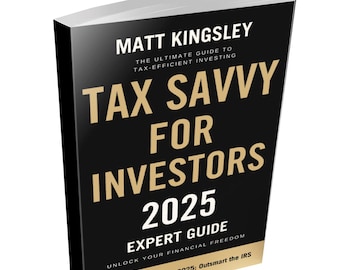 Tax Savvy for Investors 2025:Tax Guide,Tax Strategies,Tax Planning,Wealth Building,Investing,Tax Deductions,Tax Credits,Tax Savings