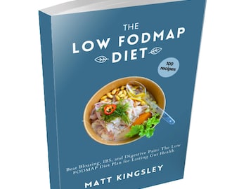 Low FODMAP Cookbook, Low FODMAP Recipes, IBS Recipes, Irritable Bowel Syndrome, Gut Health, Recipe Book, 100 Recipes.