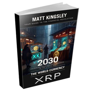 The World Currency XRP 2030: xrp,xrp Investing,Cryptocurrency,XRP Guide,Blockchain,Digital Currency, Chapter Contents in Description