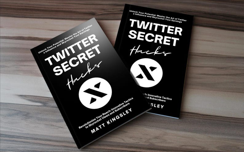 May include: Two black books with white text titled "Twitter Secret Hacks" with a white X logo. The book on top has the text "Unlock Your Potential: Master the Art of Twitter to Influence and Skyrocket Your Earnings" and the book on the bottom has the text "Revolutionize Your Reach: Innovative Tactics to Skyrocket Views and Subscribers".