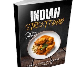 Comida callejera india: Recetario indio, Recetas indias, Cocina india auténtica, Recetas de curry, Recetas de tandoori, Recetas de samosa