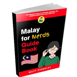 Può includere: Un libro intitolato "Malay for Nerds Guide Book" con copertina nera e dettagli rossi. La copertina presenta la bandiera malese, un'illustrazione a cartoni animati e il nome dell'autore, Matt Kingsley. Il sottotitolo del libro è "The Insider's Guide to Speaking, Reading, and Understanding Real Malaysian Life."