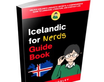 Icelandic for Nerds Guide Book:Icelandic Language Learning, Learn Icelandic, Spanish for Icelandic,Icelandic Textbook, Icelandic Study Guide
