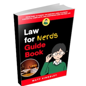 May include: A book titled "Law for Nerds Guide Book" with a black cover and red accents. The cover features an illustration of a person wearing glasses and the text "FROM PANIC TO POWER: THE EVERYDAY LEGAL PLAYBOOK".