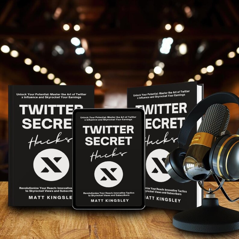 May include: Three black and white books titled "Twitter Secret Hacks" with a white "X" logo. The book covers feature the text "Unlock Your Potential: Master the Art of Twitter x Influence and Skyrocket Your Earnings". The books are on a wooden surface with a black microphone and headphones.