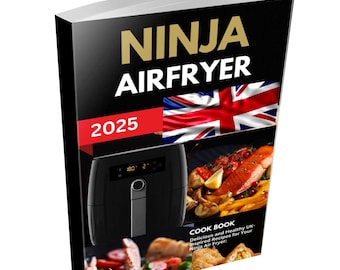 Ninja Air Fryer 2025: Air Fryer Recipes,Easy Air Fryer Cook Book,Healthy Air Fryer Meals,Quick Air Fryer Recipes,Air Fryer Cooking