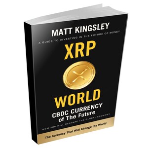 May include: A hardcover book titled "XRP World" by Matt Kingsley. The cover is black with gold lettering and a gold coin graphic. The book's subtitle is "CBDC Currency of The Future". The book is about investing in the future of money.