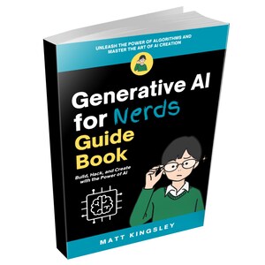 May include: A black and blue book cover with the title "Generative AI for Nerds Guide Book" and the subtitle "Build, Hack, and Create with the Power of AI". The cover features a cartoon illustration of a person wearing glasses and a green sweater.