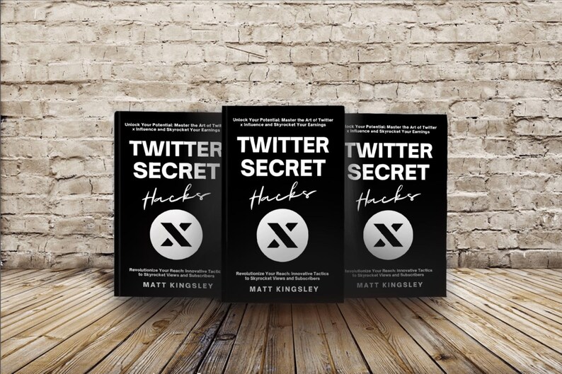 May include: Three black books titled "Twitter Secret Hacks" with a silver "X" logo and the author's name "Matt Kingsley" on the front cover.