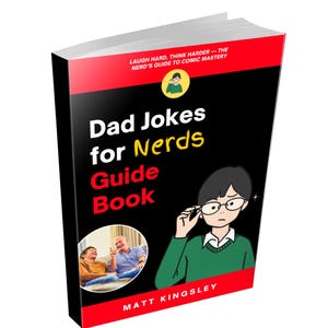 Op de afbeelding: Een boek getiteld "Dad Jokes for Nerds Guide Book" met een zwarte kaft en rode accenten. De kaft bevat een illustratie van een cartoon nerd en de tekst "LAUGH HARD, THINK HARDER - THE NERD'S GUIDE TO COMIC MASTERY".