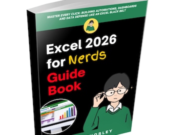 Excel 2026 für Nerds Handbuch:Excel Anleitung, Tabelle-Tutorial, Buch zur Datenauswertung, Excel-Formeln, VBA-Makros, Microsoft Excel