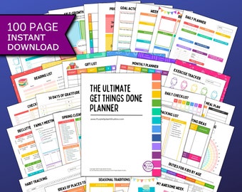 The Ultimate Get Things Done Planner 100p Printable: Calendars, To-Do Lists, Self-Care Habit Trackers, Home, Family & School Templates...