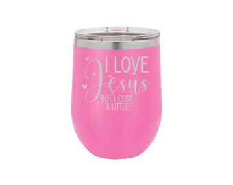 Personalized Stemless Wine Tumbler, Funny Jesus Quote, Gift for Women